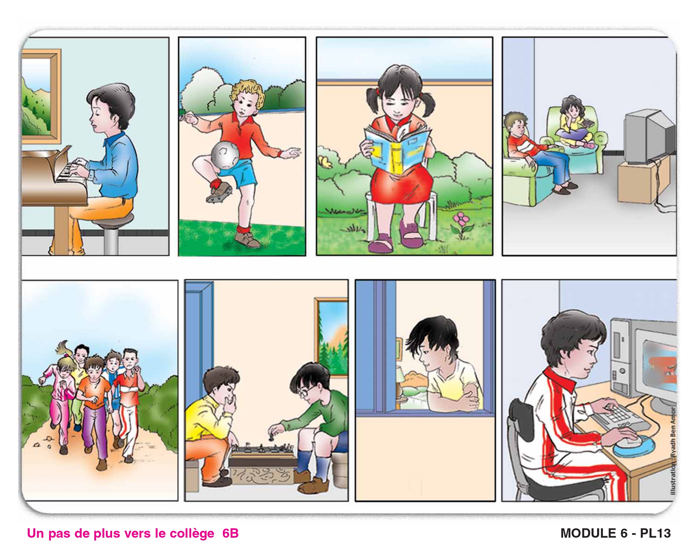 Huit vignettes de loisirs : un garçon joue du piano, un enfant blond joue au ballon dans l'herbe, une fille lit un livre au jardin, deux enfants regardent la télévision, un groupe d'amis se promène dehors, deux garçons jouent aux échecs, un enfant se repose près d'une fenêtre, un adolescent joue à l'ordinateur